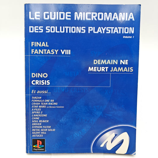 LE GUIDE MICROMANIA DES SOLUTIONS PLAYSTATION VOLUME 1 - MAGAZINE JEUX VIDEO