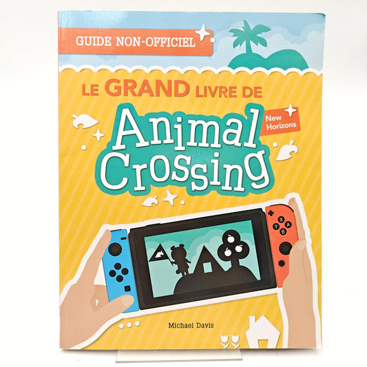 LE GRAND LIVRE DE ANIMAL CROSSING - GUIDE - Strike Games